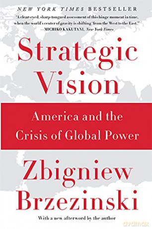Strategic Vision - Zbigniew Brzezinski [KSIĄŻKA]