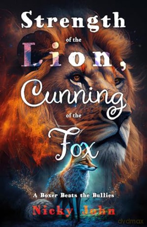 Strength Of Lion Cunning Of The Fox - Nicky John [KSIĄŻKA]
