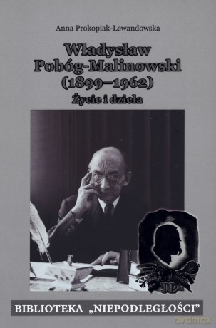 Władysław Pobóg-Malinowski (1899-1962). Życie i dzieła - Anna Prokopiak-Lewandowska [KSIĄŻKA]