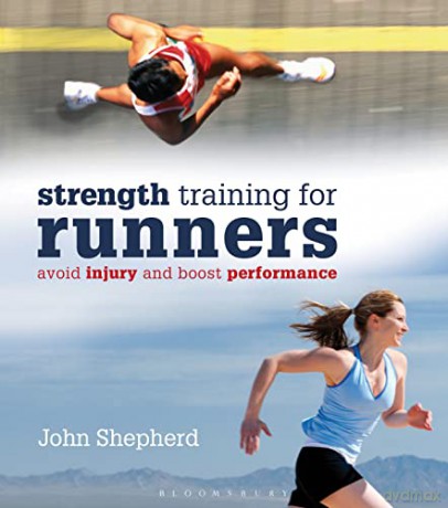 Strength Training For Runners - John Shepherd [KSIĄŻKA]