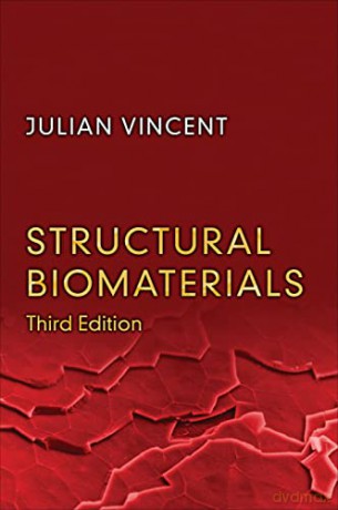 Structural Biomaterials 3e - Julian Vincent [KSIĄŻKA]
