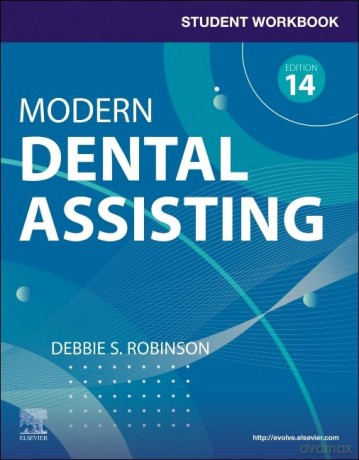 Student Workbook For Modern Dental Assis - Debbie S. Robinson [KSIĄŻKA]