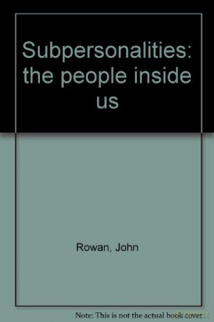 Subpersonalities People Inside Us - John Rowan [KSIĄŻKA]