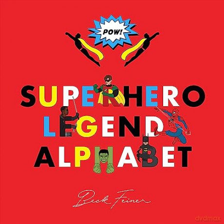 Superhero Legends Alphabet Men - Alphabet Legends [KSIĄŻKA]