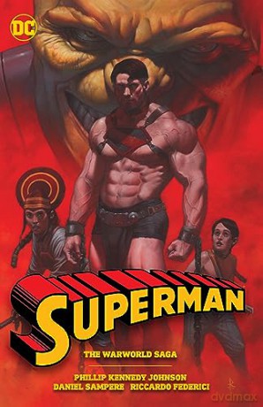 Superman The Warworld Saga - Phillip K Johnson [KSIĄŻKA]