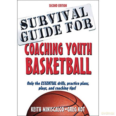 Survival Guide For Coaching Youth Basket - Keith Miniscalco [KSIĄŻKA]