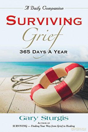 Surviving Grief: 365 Days A Year - Gary Sturgis [KSIĄŻKA]