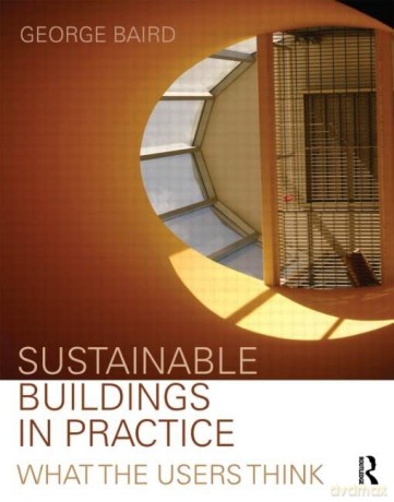 Sustainable Buildings In Practice - George Baird [KSIĄŻKA]