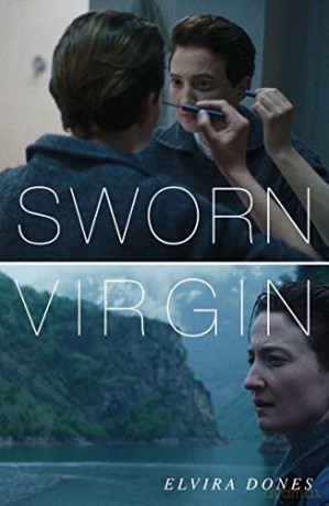 Sworn Virgin - Elvira Dones [KSIĄŻKA]
