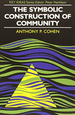Symbolic Construction Of Community - Anthony P Cohen [KSIĄŻKA]