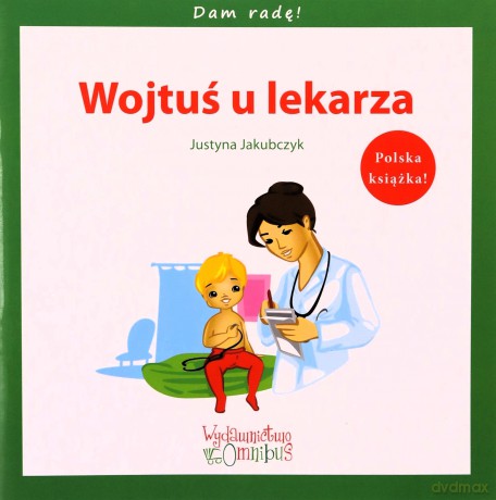 Wojtuś u lekarza. Dam radę! [KSIĄŻKA]