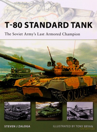 T-80 Standard Tank - Steven J Zaloga [KSIĄŻKA]