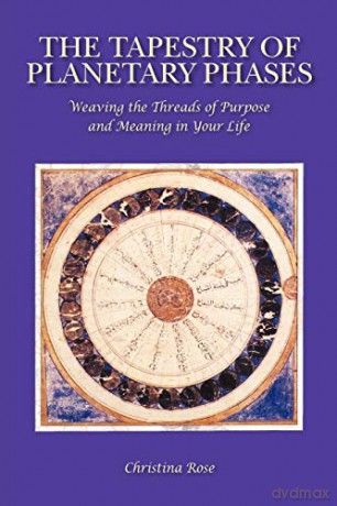Tapestry Of Planetary Phases - Christina Rose [KSIĄŻKA]