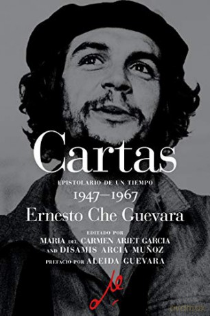 Te Abrazo Con Todo Fervor - Ernesto Che Guevara [KSIĄŻKA]