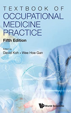 Textbook Of Occupational Medicine Practi - David Koh [KSIĄŻKA]