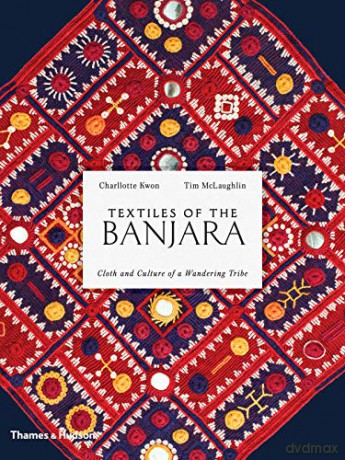 Textiles Of The Banjara - Tim Mclaughlin [KSIĄŻKA]