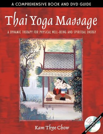 Thai Yoga Massage - Kam Thye Chow [KSIĄŻKA]