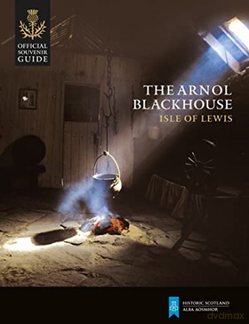 The Arnol Blackhouse [KSIĄŻKA]