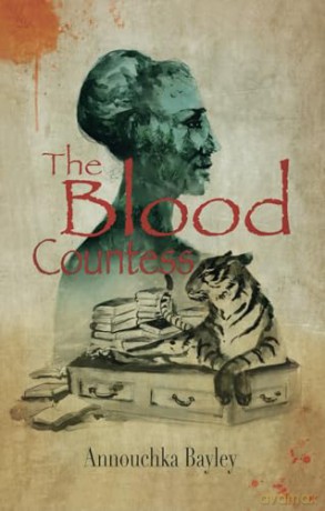 The Blood Countess - Bayley Annouchka [KSIĄŻKA]