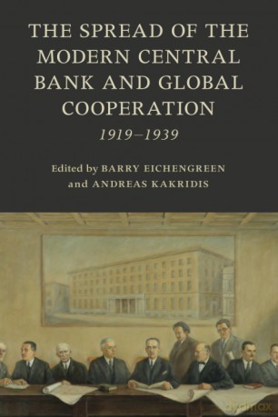 The Emergence Of The Modern Central Ban - Edited By Barry Eich [KSIĄŻKA]