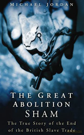 The Great Abolition Sham - Jordan Michael [KSIĄŻKA]