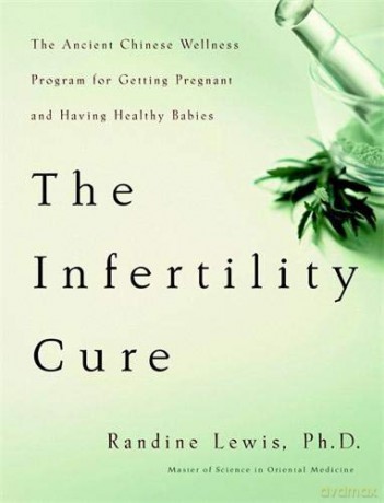 The Infertility Cure - Randine Lewis [KSIĄŻKA]