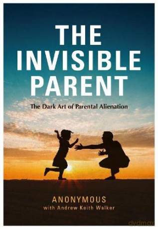 The Invisible Parent [KSIĄŻKA]
