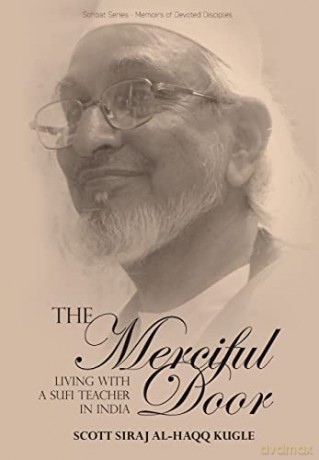 The Merciful Door: Living With A Sufi Te - Scott Siraj Kugle [KSIĄŻKA]