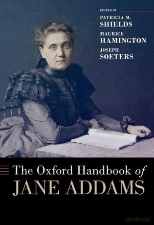 The Oxford Handbook Of Jane Addams [KSIĄŻKA]