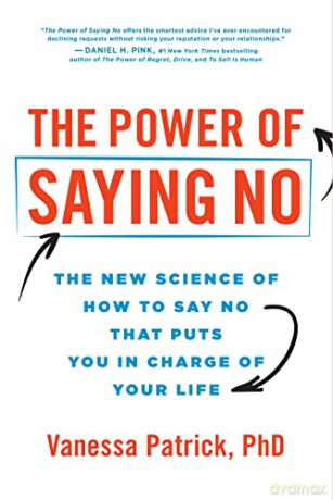 The Power Of Saying No - Patrick Vanessa [KSIĄŻKA]