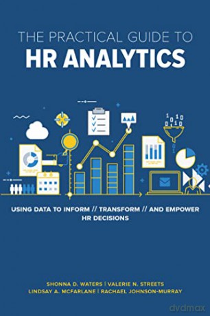The Practical Guide To Hr Analytics - Phd Streets Mcfarl [KSIĄŻKA]