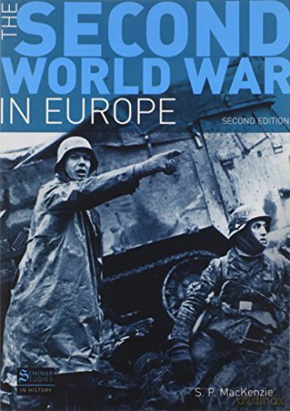 The Second World War In Europe - Mackenzie S. P. [KSIĄŻKA]