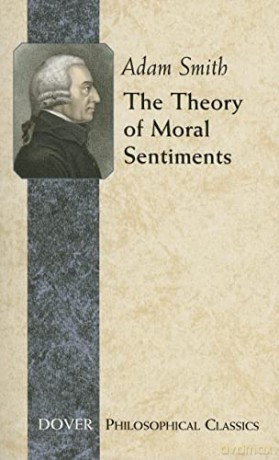 The Theory Of Moral Sentiments - Adam Smith [KSIĄŻKA]