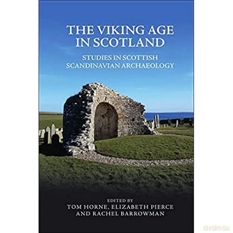 The Viking Age In Scotland - Tom Horne [KSIĄŻKA]