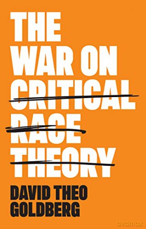The War On Critical Race Theory Or Th [KSIĄŻKA]