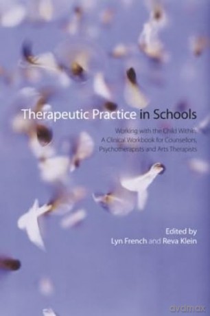 Therapeutic Practice In Schools - Lyn French [KSIĄŻKA]