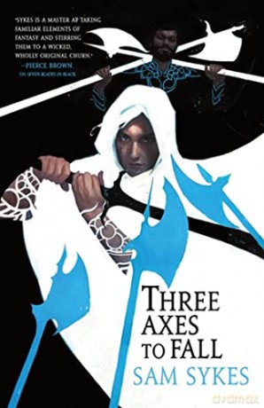 Three Axes To Fall - Sam Sykes [KSIĄŻKA]