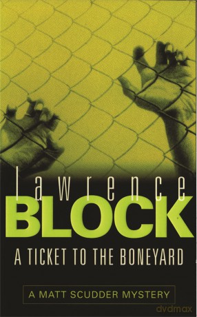 Ticket To The Boneyard - Lawrence Block [KSIĄŻKA]