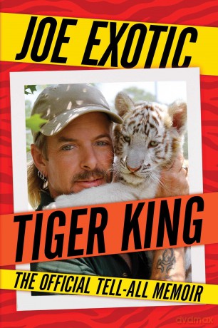 Tiger King - Joe Exotic [KSIĄŻKA]