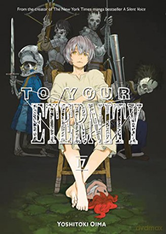 To Your Eternity 17 - Yoshitoki Oima [KOMIKS]