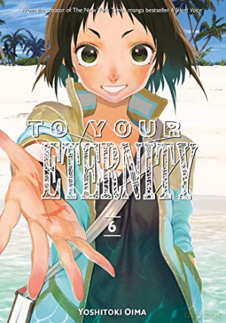 To Your Eternity 6 - Yoshitoki Oima [KOMIKS]