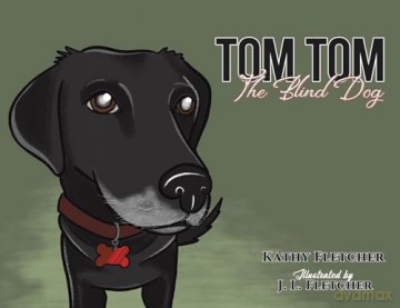 Tom Tom The Blind Dog - Kathy Fletcher [KSIĄŻKA]