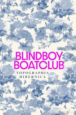 Topographia Hibernica - Blindboyboatclub [KSIĄŻKA]