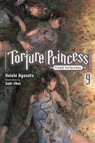 Torture Princess Fremd Torturchen Vol 9 - Keishi Ayasato [KSIĄŻKA]
