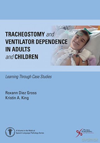 Tracheostomy And Ventilator Dependence [KSIĄŻKA]