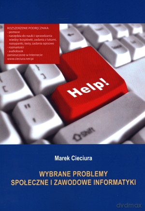 Wybrane problemy społeczne i zawodowe informatyki - Marek Cieciura [KSIĄŻKA]