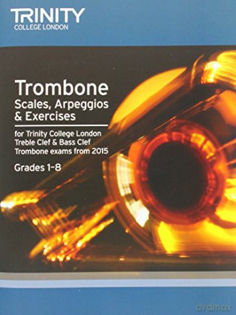 Trombone Scales Exercises Grades 18 From - Trinity College Lond [KSIĄŻKA]