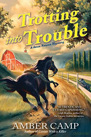 Trotting Into Trouble - Amber Camp [KSIĄŻKA]