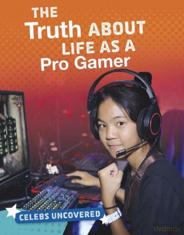 Truth About Life As A Pro Gamer - O'neal Ciara [KSIĄŻKA]