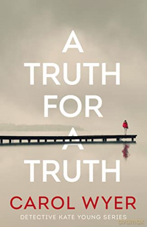 Truth For A Truth A - Carol Wyer [KSIĄŻKA]